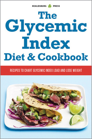 Glycemic Index Diet and Cookbook: Recipes to Chart Glycemic Load and Lose Weight by Callisto Media