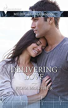 Delivering Love by Fiona McArthur