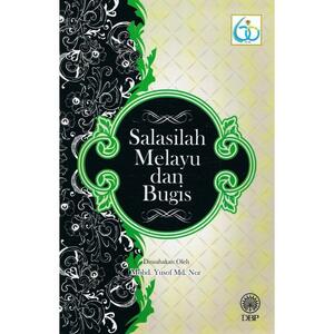 Salasilah Melayu Dan Bugis by Mohd. Yusof Md. Nor