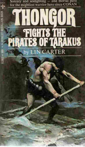 Thongor Fights the Pirates of Tarakus by Lin Carter