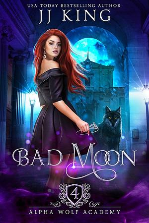 Bad Moon by J.J. King