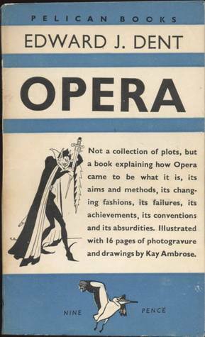 Opera by Edward J. Dent