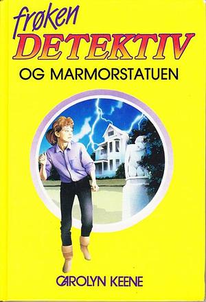 Frøken detektiv og marmorstatuen by Carolyn Keene