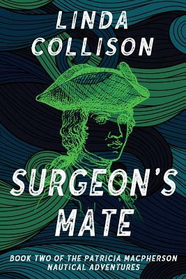 Surgeon's Mate by Linda Collison