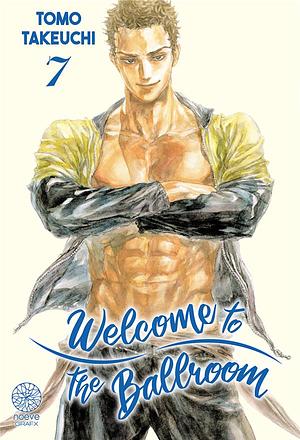 Welcome to the Ballroom, Tome 07 by Tomo Takeuchi
