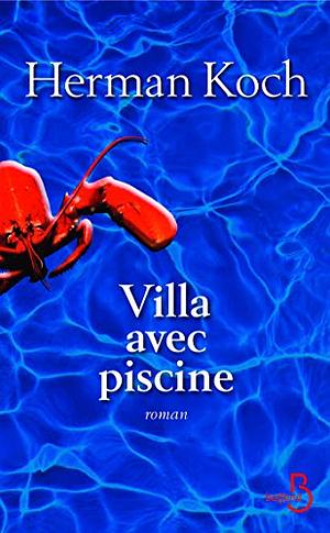 Villa avec piscine by Herman Koch, Isabelle Rosselin