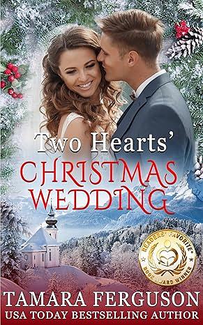 Two Hearts' Christmas Wedding by Tamara Ferguson