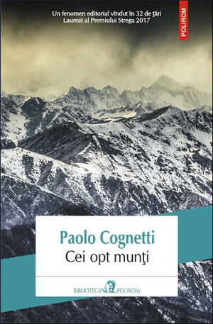 Cei opt munți by Cerasela Barbone, Paolo Cognetti