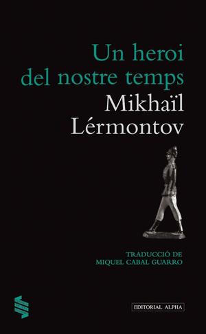Un heroi del nostre temps by Mikhail Lermontov