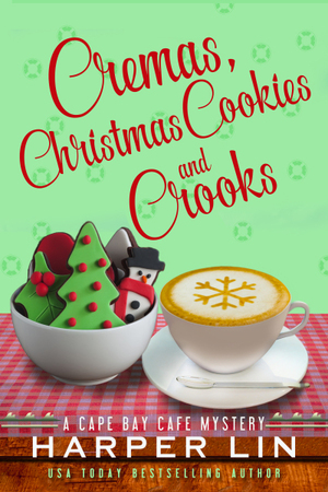 Cremas, Christmas Cookies, and Crooks by Harper Lin