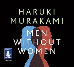 Men Without Women by Haruki Murakami