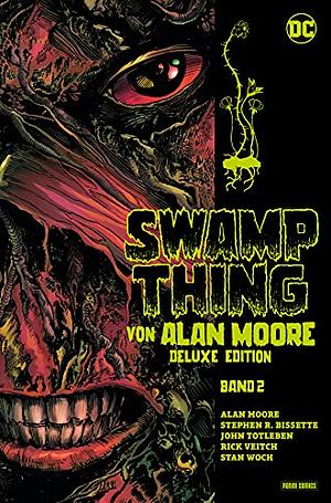 Swamp Thing von Alan Moore - Deluxe Edition (Band 2) by Alan Moore