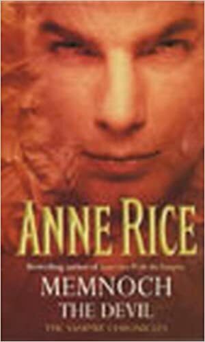 Memnoch The Devil: The Vampire Chronicles by Anne Rice