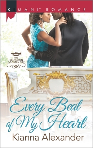 Every Beat of My Heart by Kianna Alexander