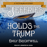 Mrs. Jeffries Holds the Trump by Emily Brightwell