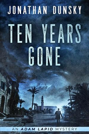 Ten Years Gone by Jonathan Dunsky