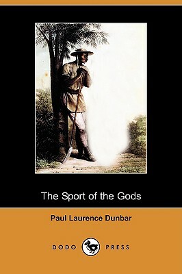 The Sport of the Gods (Dodo Press) by Paul Laurence Dunbar