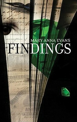 Findings: A Faye Longcamp Mystery by Mary Anna Evans