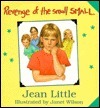 Revenge of the Small Small by Janet Wilson, Jean Little