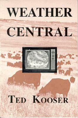 Weather Central by Ted Kooser