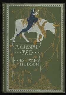 A Crystal Age by William Henry Hudson