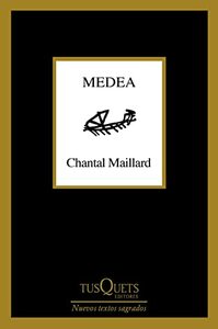 Medea by Chantal Maillard