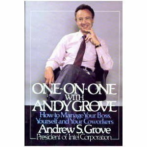 One-On-One with Andy Grove by Andrew S. Grove