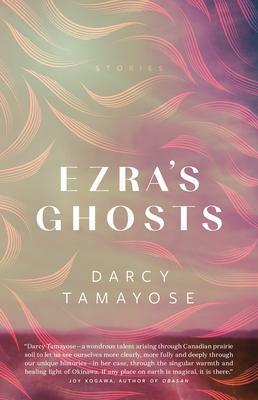 Ezra's Ghosts by Darcy Tamayose