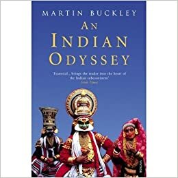 An Indian Odyssey by Martin Buckley