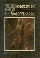 The Golden Barge by Michael Moorcock, M. John Harrison, James Cawthorn
