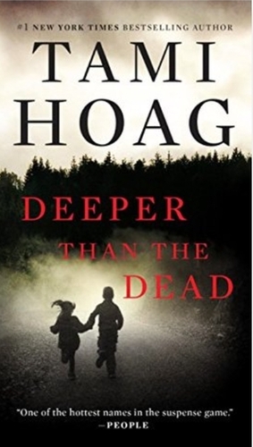 Deeper Than the Dead by Tami Hoag