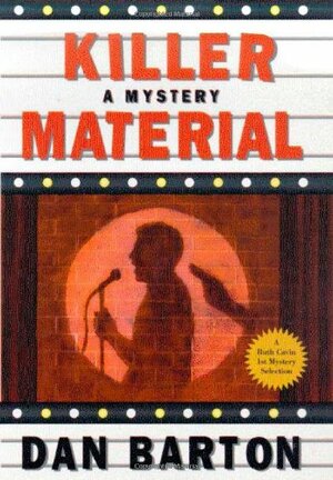 Killer Material: A Mystery by Dan Barton