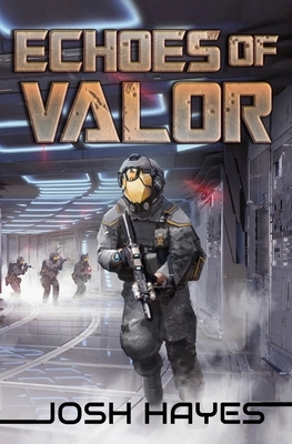 Echoes of Valor: Valor Book Two by Josh Hayes