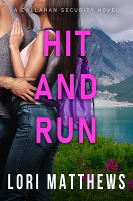 Hit and Run by Lori Matthews