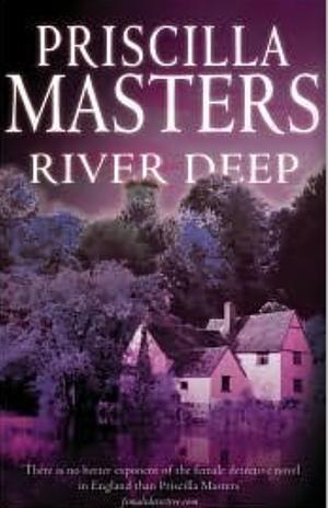 River Deep by Priscilla Masters