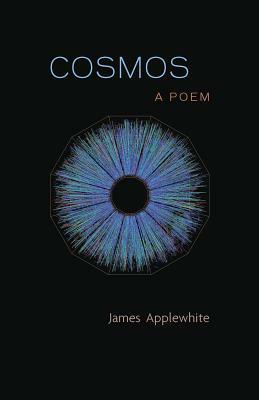 Cosmos: A Poem by James Applewhite