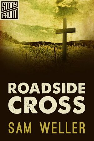 Roadside Cross by Sam Weller