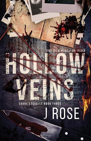 Hollow Veins by J. Rose