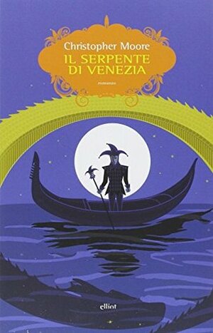 Il serpente di Venezia by Christopher Moore