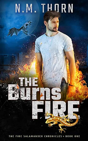 The Burns Fire by N.M. Thorn