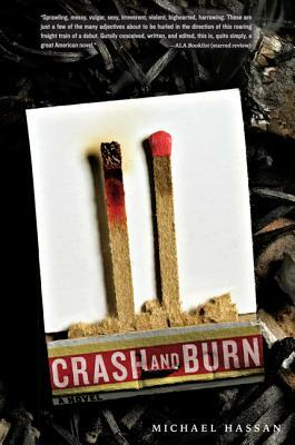 Crash and Burn by Michael Hassan