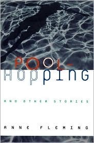 Pool-Hopping and Other Stories by Anne Fleming