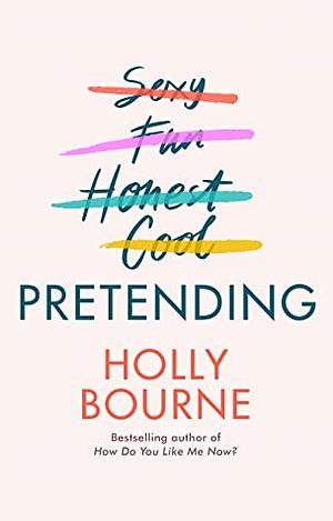 Pretending by Holly Bourne