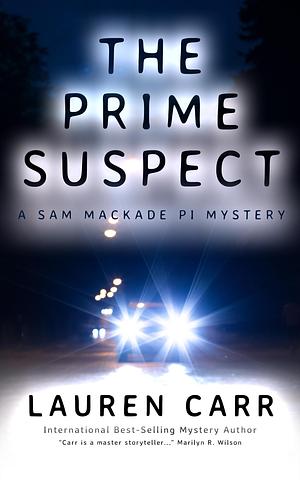 The Prime Suspect by Lauren Carr, Lauren Carr