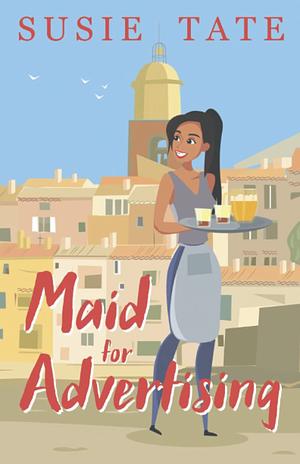 Maid for Advertising by Susie Tate