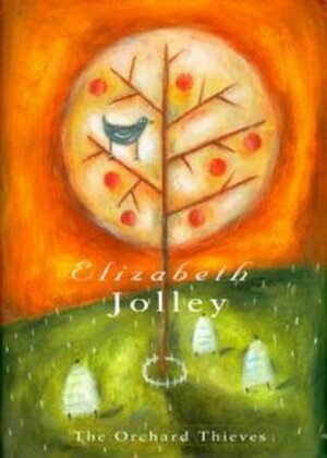 The Orchard Thieves by Elizabeth Jolley