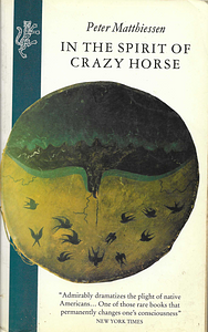In the Spirit Of Crazy Horse by Peter Matthiessen