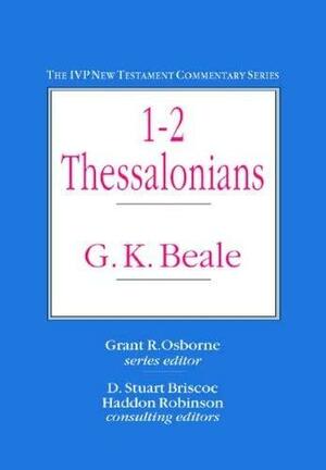 1 2 Thessalonians by G.K. Beale