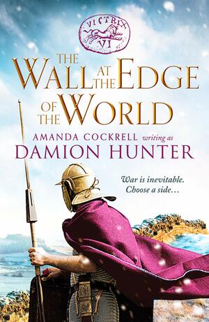 The Wall at the Edge of the World by Damion Hunter