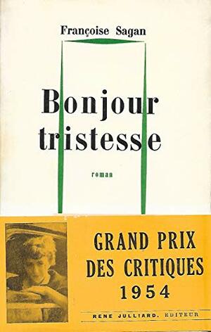 Bonjour tristesse by Françoise Sagan